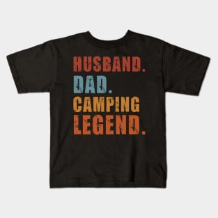 Husband Dad Camping Legend Vintage Funny Camper Father's Day Kids T-Shirt